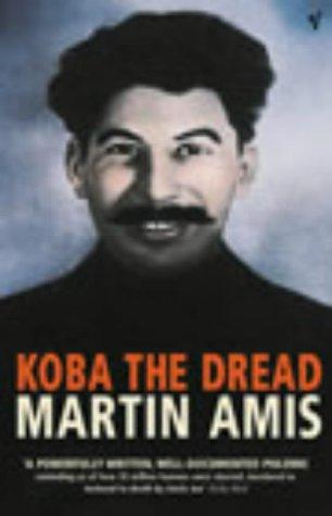 Martin Amis: Koba the dread (Paperback, 2003, Vintage)