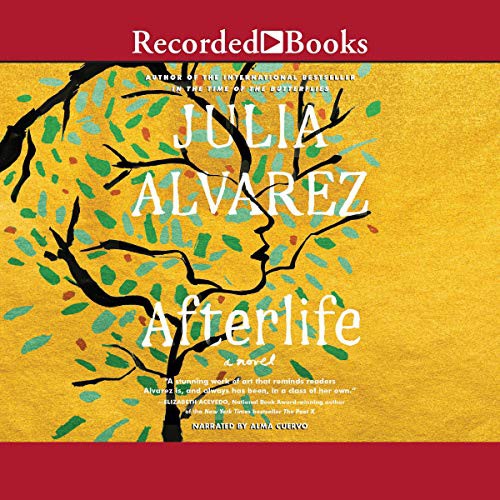 Julia Alvarez: Afterlife (AudiobookFormat, 2020, Recorded Books, Inc. and Blackstone Publishing)