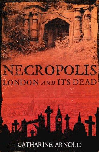 Catharine Arnold: Necropolis (Paperback, 2007, Pocket Books)