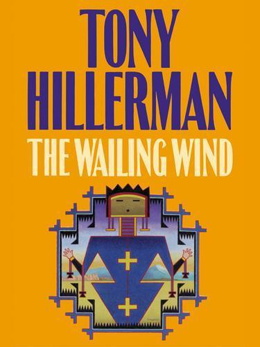 Tony Hillerman: The Wailing Wind (2009)