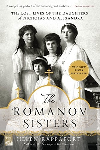 Helen Rappaport: The Romanov Sisters (Paperback, 2015, St Martin s Griffin, St. Martin's Griffin)