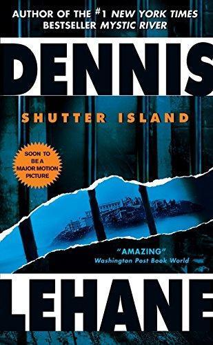 Dennis Lehane: Shutter Island (2004)