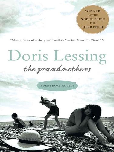 Doris Lessing: The Grandmothers (EBook, 2007, HarperCollins)