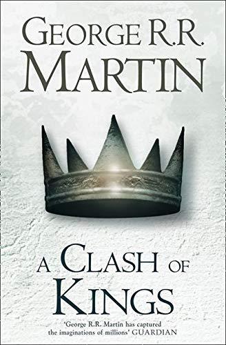 George R.R. Martin, George R. R. Martin: A Clash of Kings (2011, HarperCollins Publishers Limited)