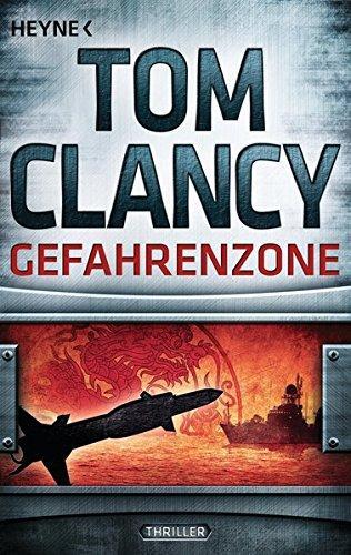 Tom Clancy: Gefahrenzone (German language, 2015, Heyne Verlag)