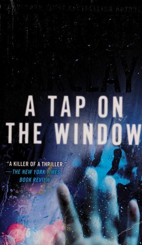 Linwood Barclay: A Tap on the Window (Paperback, 2013, Seal Books)