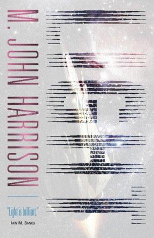 M. John Harrison: Light (Gollancz SF S.) (Paperback, 2002, Gollancz)