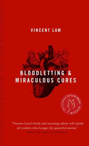 Vincent Lam: Bloodletting and miraculous cures (2005, Anchor Canada)