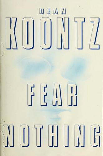 Dean R. Koontz: Fear nothing (1998, Bantam Books)