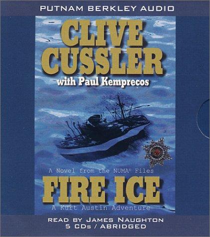 Clive Cussler, Paul Kemprecos: Fire Ice (2002, Putnam Adult)