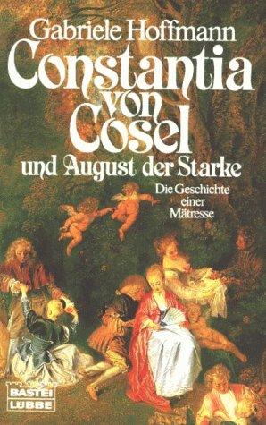 Gabriele Hoffmann: Constantia von Cosel und August der Starke (Paperback, German language, 1983, Lübbe)