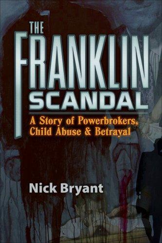 Nick Bryant: The Franklin Scandal (Paperback, 2009, TrineDay)