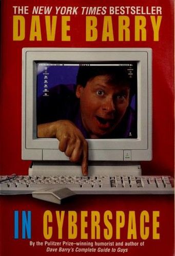 Dave Barry: Dave Barry in cyberspace (1996, Ballantine Books)