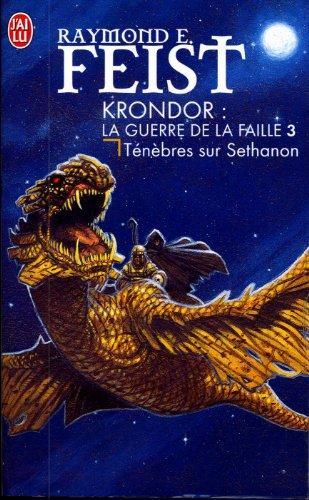 Raymond E. Feist, Antoine Ribes: Ténèbres sur Sethanon (Paperback, French language, 2002, J'ai lu)