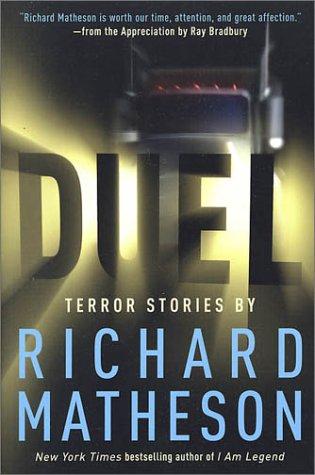 Ray Bradbury, Richard Matheson: Duel (Paperback, 2003, Tor Books)