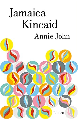 Jamaica Kincaid, Héctor Silva Míguez: Annie John (Paperback, 2023, LUMEN)