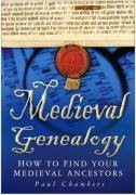 MR Paul Chambers: Medieval Genealogy (2005, Sutton Publishing Ltd)