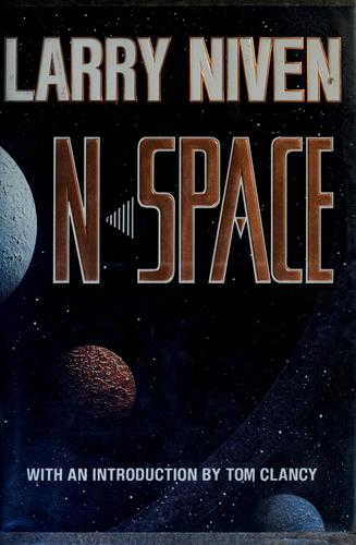 Larry Niven: N-space (1990, Tom Doherty Associates)