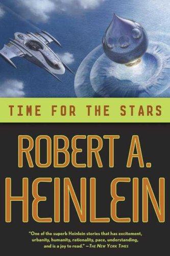 Robert A. Heinlein: Time for the Stars (Paperback, 2007, Orb Books)