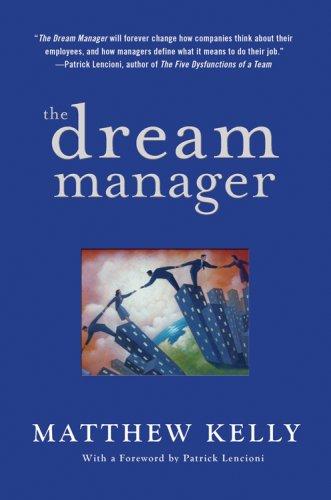 Matthew Kelly: The Dream Manager (Hardcover, 2007, Hyperion)