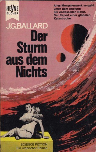 J. G. Ballard: Der Sturm aus dem Nichts (German language, 1964, Wilhelm Heyne Verlag)