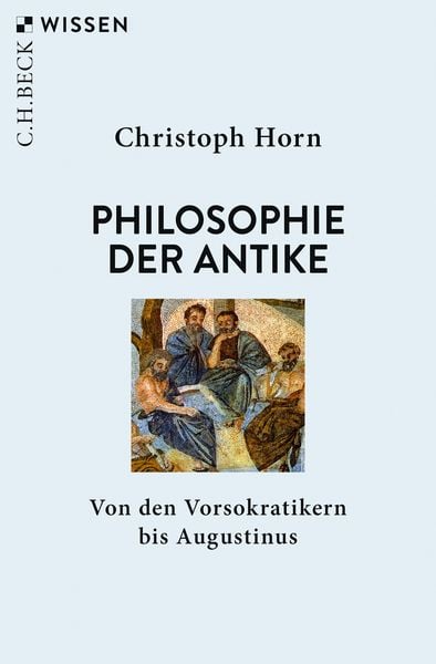 Christoph Horn: Philosophie der Antike (Paperback, Deutsch language, 2020, C.H.Beck)