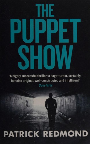 Patrick Redmond: Puppet Show (2015, Little, Brown Book Group Limited)