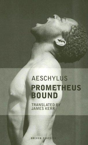 Aeschylus: PROMETHEUS BOUND (Paperback, 2005, OBERON BOOKS LTD.)