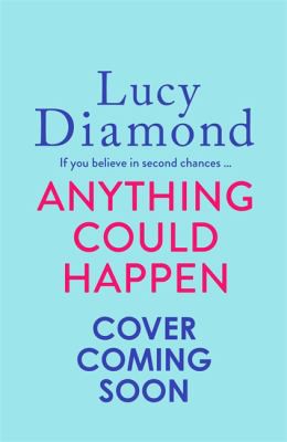 Lucy Diamond: Anything Could Happen (2022, Quercus)