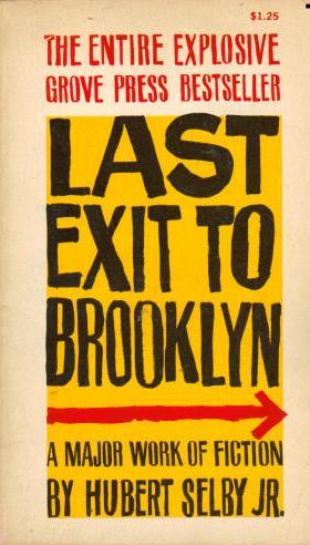 Hubert Selby Jr.: Last Exit to Brooklyn (Paperback, 1965, Grove Press)