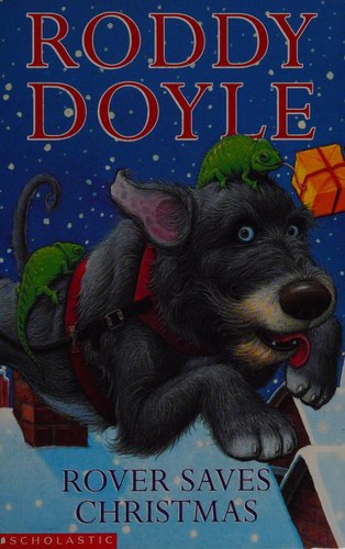 Roddy Doyle: Rover Saves Christmas (Paperback, 2002, Scholastic Ltd)