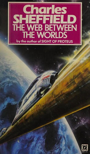 Charles Sheffield: The web between the worlds (1981, Arrow)