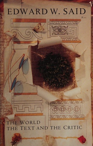 Edward W. Said: The world, the text, and the critic (1991, Vintage)