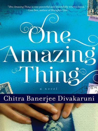 Chitra Banerjee Divakaruni: One Amazing Thing (EBook, 2010, Hyperion)