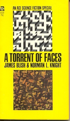 James Blish: A Torrent of Faces (Ace Science Fiction Special, A-29) (Paperback, 1968, Ace Books)