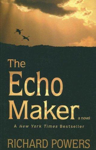 Richard Powers: The Echo Maker (Large Print Press) (Paperback, 2007, Large Print Press)
