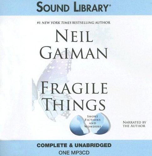 Neil Gaiman: Fragile Things (AudiobookFormat, 2006, Sound Library)