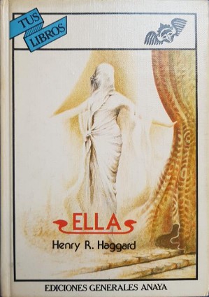Henry Rider Haggard: Ella (Hardcover, Spanish language, 1983, Anaya)