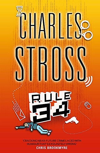 Charles Stross: Rule 34 (2011, Orbit)