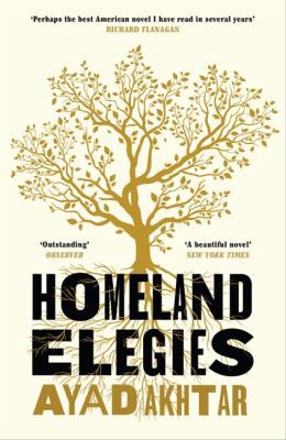 Ayad Akhtar: Homeland Elegies (2021, Headline Publishing Group)