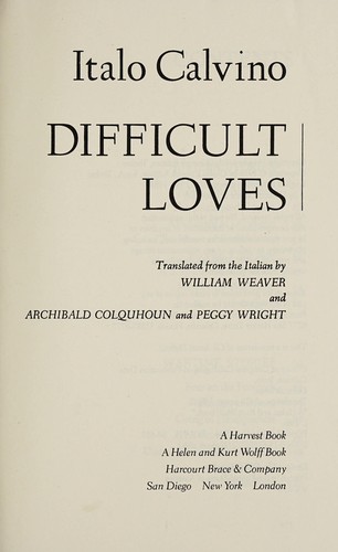 Italo Calvino: Difficult loves (1985, Harcourt Brace Jovanovich)