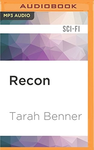 Tarah Benner, Saskia Maarleveld Michael Goldstrom: Recon (AudiobookFormat, 2016, Audible Studios on Brilliance Audio)