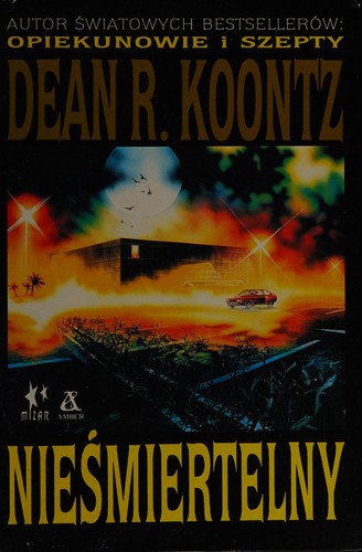 Dean R. Koontz: Nieśmiertelny (Polish language, 1993, Amber)