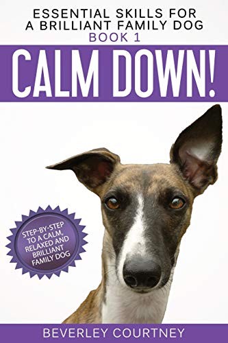 Beverley Courtney: Calm Down! (Paperback, 2018, Beverley Courtney)