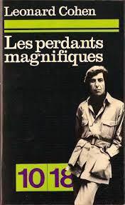 Leonard Cohen: Les Perdants magnifiques (French language)