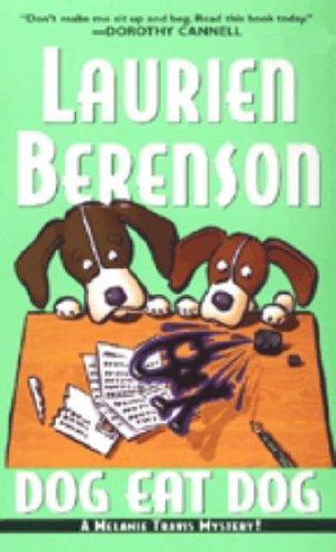 Laurien Berenson: Dog Eat Dog (Melanie Travis Mysteries) (Paperback, 2006, Kensington)