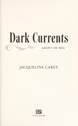 Jacqueline Carey: Dark currents (2012, Roc)