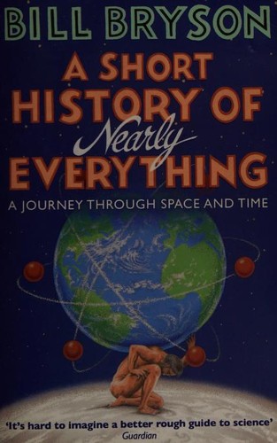 Bill Bryson: A Short History of Nearly Everything (2016)