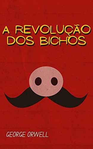 George Orwell, GEORGE ORWELL, George Orwell (duplicate): A Revolução dos Bichos (Portuguese language, Millenium)