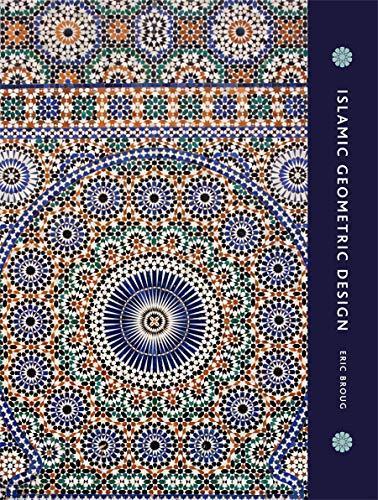 Eric Broug: Islamic Geometric Design (2013)